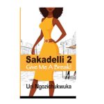 Sakadelli 2: Give Me A Break