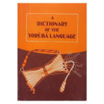 A Dictionary of the Yoruba Language