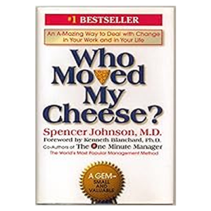 Who Moved My Cheese