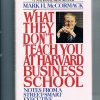 What They Don't Teach You at Harvard Business School