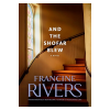 and the shofar blew francine rivers