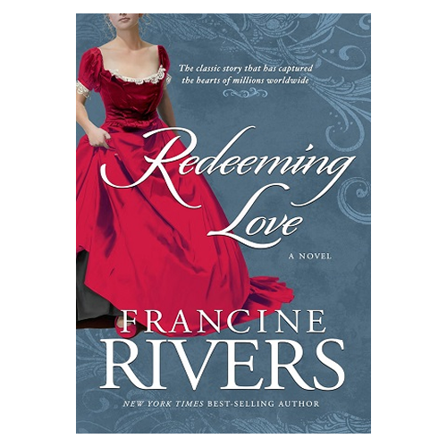 redeeming love francine rivers