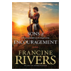 sons of encouragement francine rivers
