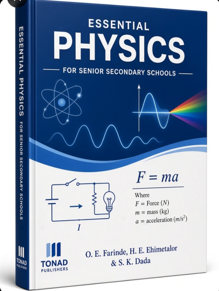 Essential Physics for Senior Secondary Schools (SSS 1–3) by Tonad Publishers