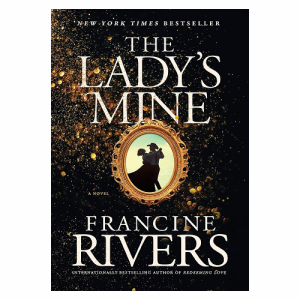 The Lady's Mine Francine Rivers