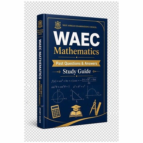 WAEC Mathematics Past Question Study Guide (PDF E-Book)
